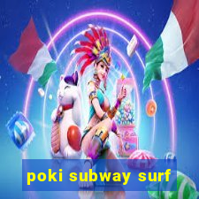 poki subway surf